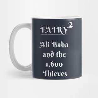 Fairy Tale squared up by 2 - Ali BABA and the 1600 Thieves Mug